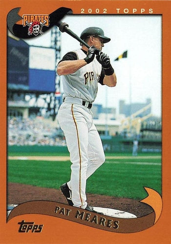 #366 Pat Meares - Pittsburgh Pirates - 2002 Topps Baseball