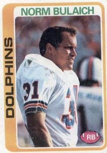 #368 Norm Bulaich - Miami Dolphins - 1978 Topps Football