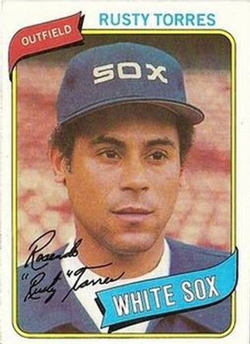 #36 Rusty Torres - Chicago White Sox - 1980 Topps Baseball