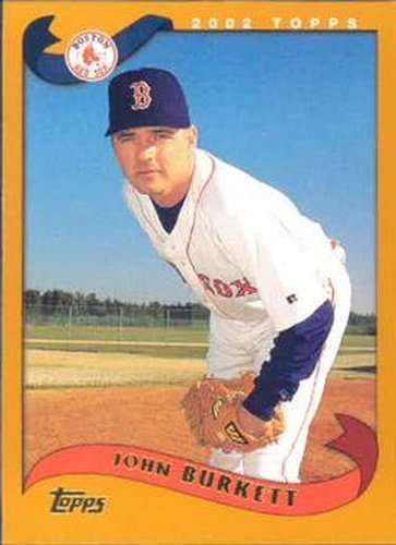 #375 John Burkett - Boston Red Sox - 2002 Topps Baseball
