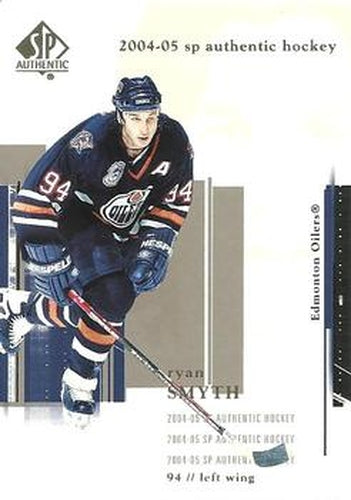 #37 Ryan Smyth - Edmonton Oilers - 2004-05 SP Authentic Hockey