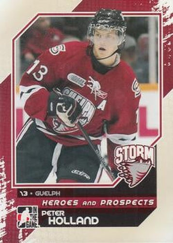 #37 Peter Holland - Guelph Storm - 2010-11 In The Game Heroes and Prospects Hockey