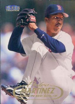 #381 Pedro Martinez - Boston Red Sox - 1998 Fleer Tradition Baseball