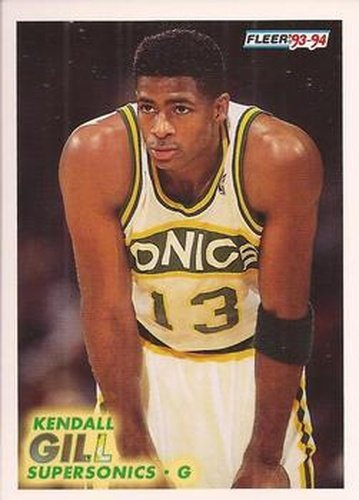 #381 Kendall Gill - Seattle SuperSonics - 1993-94 Fleer Basketball