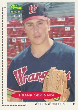 #382 Frank Seminara - Wichita Wranglers - 1991 Classic Best Baseball