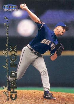 #385 Chad Fox - Milwaukee Brewers - 1999 Fleer Tradition Baseball