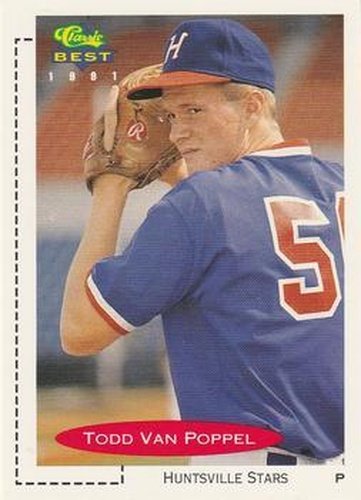 #386 Todd Van Poppel - Huntsville Stars - 1991 Classic Best Baseball