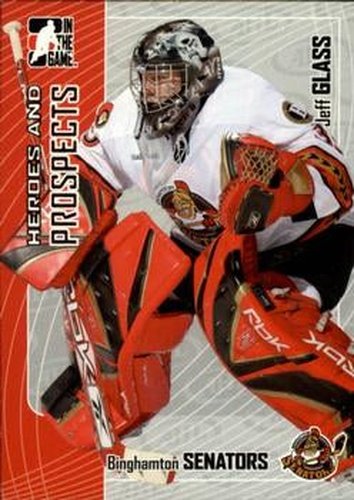#387 Jeff Glass - Binghamton Senators - 2005-06 In The Game Heroes and Prospects Hockey