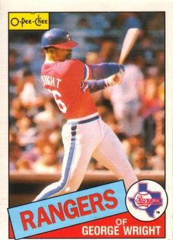 #387 George Wright - Texas Rangers - 1985 O-Pee-Chee Baseball