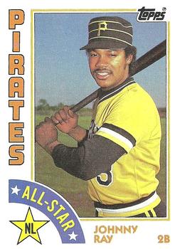 #387 Johnny Ray - Pittsburgh Pirates - 1984 Topps Baseball