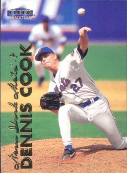 #387 Dennis Cook - New York Mets - 1999 Fleer Tradition Baseball