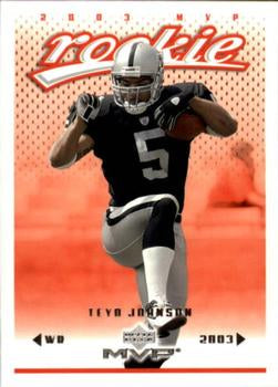 #388 Teyo Johnson - Oakland Raiders - 2003 Upper Deck MVP Football