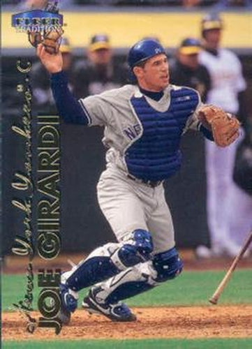 #388 Joe Girardi - New York Yankees - 1999 Fleer Tradition Baseball