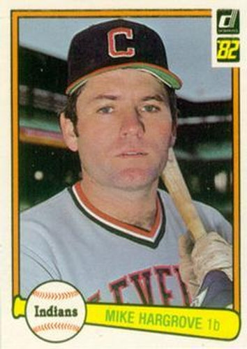 #389 Mike Hargrove - Cleveland Indians - 1982 Donruss Baseball