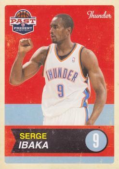 #38 Serge Ibaka - Oklahoma City Thunder - 2011-12 Panini Past & Present Basketball