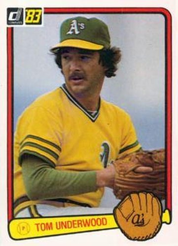 #391 Tom Underwood - Oakland Athletics - 1983 Donruss Baseball