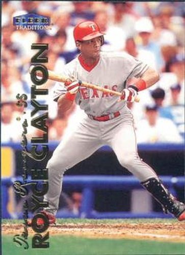 #398 Royce Clayton - Texas Rangers - 1999 Fleer Tradition Baseball