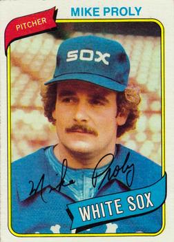 #399 Mike Proly - Chicago White Sox - 1980 Topps Baseball