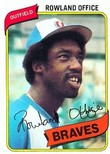 #39 Rowland Office - Atlanta Braves - 1980 Topps Baseball