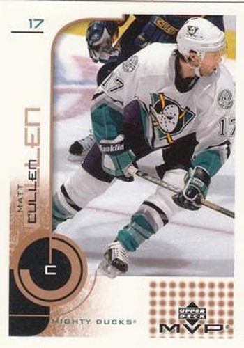 #3 Matt Cullen - Anaheim Mighty Ducks - 2002-03 Upper Deck MVP Hockey