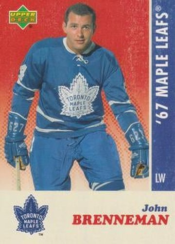 #3 John Brenneman - Toronto Maple Leafs - 2007 Upper Deck 1967 Toronto Maple Leafs Hockey