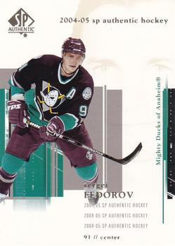 #3 Sergei Fedorov - Anaheim Mighty Ducks - 2004-05 SP Authentic Hockey