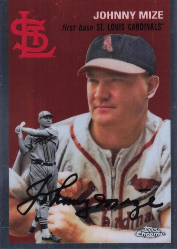 #402 Johnny Mize - St. Louis Cardinals - 2023 Topps Chrome Platinum Anniversary Baseball