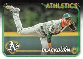 #647 Paul Blackburn - Oakland Athletics - 2024 Topps Baseball