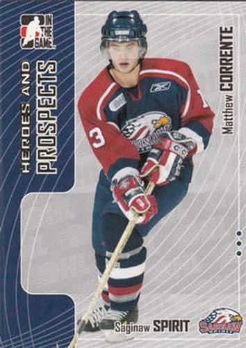 #407 Matthew Corrente - Saginaw Spirit - 2005-06 In The Game Heroes and Prospects Hockey