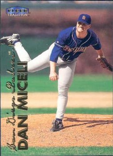 #408 Dan Miceli - San Diego Padres - 1999 Fleer Tradition Baseball