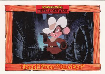#40 Fievel Faces "One-Eye" - 1991 Impel An American Tail: Fievel Goes West