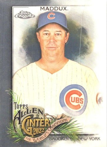 #40 Greg Maddux - Chicago Cubs - 2022 Topps Allen & Ginter Chrome Baseball
