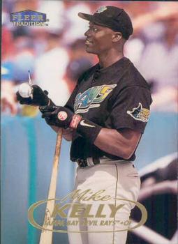 #416 Mike Kelly - Tampa Bay Devil Rays - 1998 Fleer Tradition Baseball
