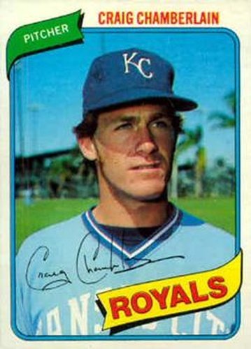 #417 Craig Chamberlain - Kansas City Royals - 1980 Topps Baseball