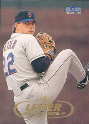 #419 Al Leiter - New York Mets - 1998 Fleer Tradition Baseball