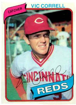 #419 Vic Correll - Cincinnati Reds - 1980 Topps Baseball
