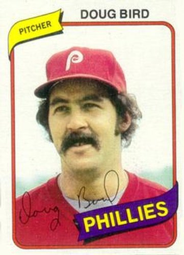 #421 Doug Bird - Philadelphia Phillies - 1980 Topps Baseball
