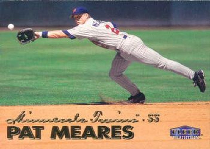 #421 Pat Meares - Minnesota Twins - 1999 Fleer Tradition Baseball