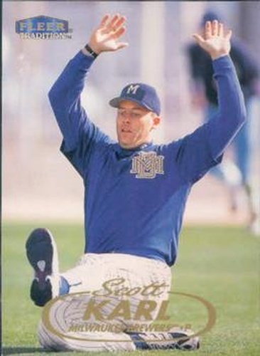 #426 Scott Karl - Milwaukee Brewers - 1998 Fleer Tradition Baseball
