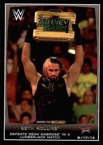 #42 Seth Rollins - 2015 Topps WWE Road to Wrestlemania Wrestling
