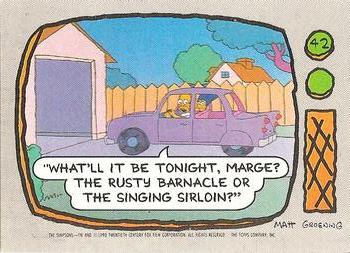 #42 What'll it be tonight, marge? The Rusty Barna - 1990 Topps The Simpsons