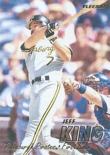 #430 Jeff King - Pittsburgh Pirates - 1997 Fleer Baseball