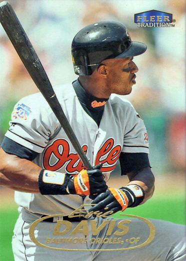 #43 Eric Davis - Baltimore Orioles - 1998 Fleer Tradition Baseball