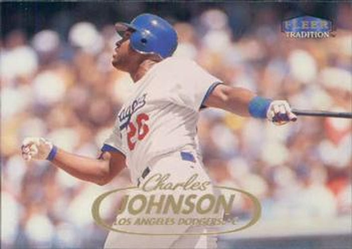 #441 Charles Johnson - Los Angeles Dodgers - 1998 Fleer Tradition Baseball