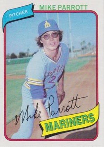 #443 Mike Parrott - Seattle Mariners - 1980 Topps Baseball