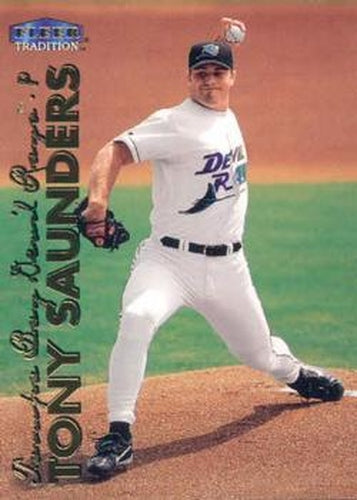 #444 Tony Saunders - Tampa Bay Devil Rays - 1999 Fleer Tradition Baseball
