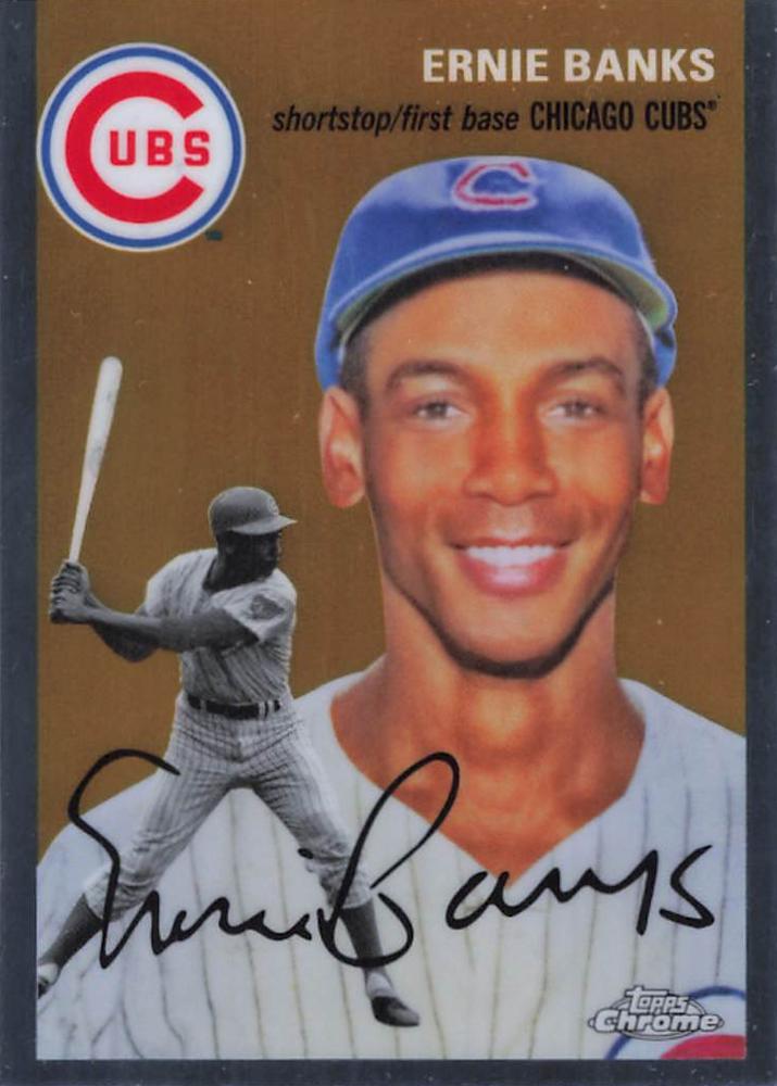 #445 Ernie Banks - Chicago Cubs - 2023 Topps Chrome Platinum Anniversary Baseball