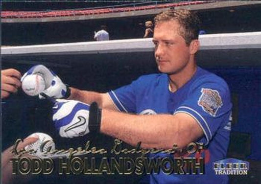 #449 Todd Hollandsworth - Los Angeles Dodgers - 1999 Fleer Tradition Baseball