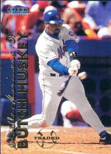 #455 Butch Huskey - Seattle Mariners - 1999 Fleer Tradition Baseball