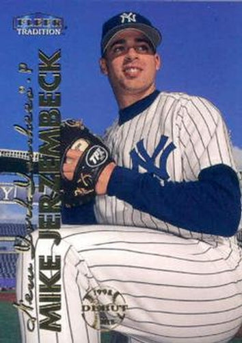 #456 Mike Jerzembeck - New York Yankees - 1999 Fleer Tradition Baseball
